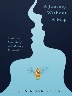 cover image of A Journey without a Map: Stories of Loss, Grief, and Moving Forward